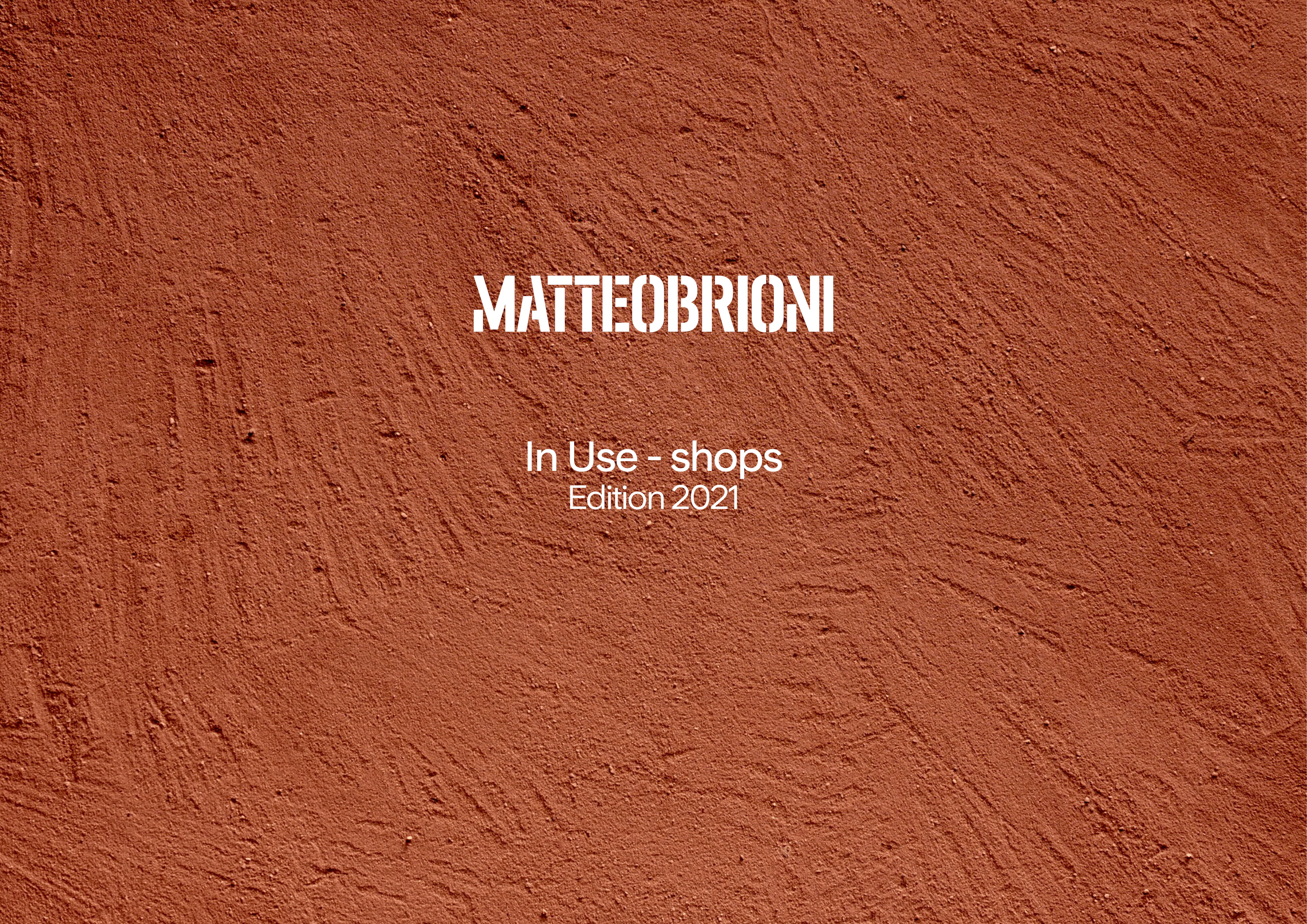 Matteo Brioni In Use 2021 Shops presentation English, by Lorenzo Carmassi